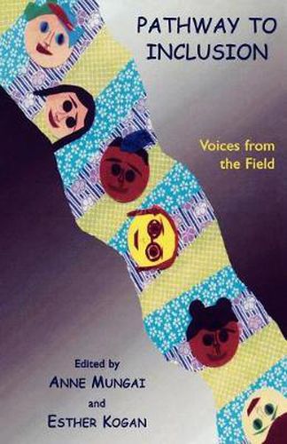 Pathway to Inclusion: Voices from the Field