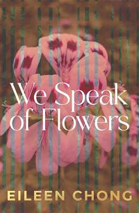 Cover image for We Speak of Flowers