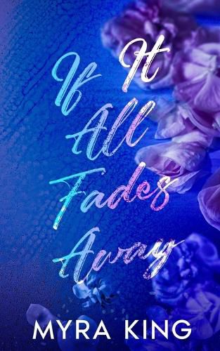 Cover image for If It All Fades Away