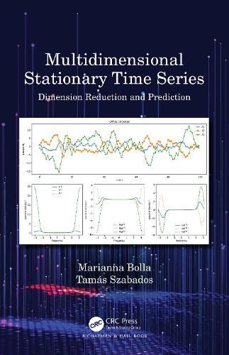 Cover image for Multidimensional Stationary Time Series: Dimension Reduction and Prediction