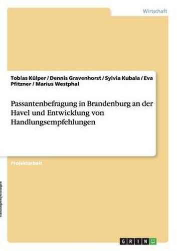 Cover image for Passantenbefragung in Brandenburg an Der Havel Und Entwicklung Von Handlungsempfehlungen