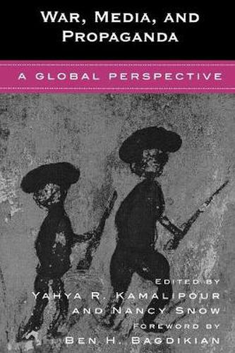 Cover image for War, Media, and Propaganda: A Global Perspective