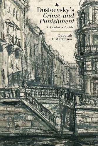 Dostoevsky's  Crime and Punishment: A Reader's Guide