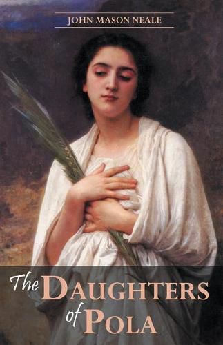 The Daughters of Pola: Family Letters Relating to the Persecution of Diocletian