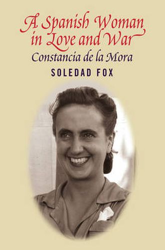 Spanish Woman in Love & War: Constancia del la Mora