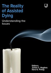 Cover image for The Reality of Assisted Dying: Understanding the Issues