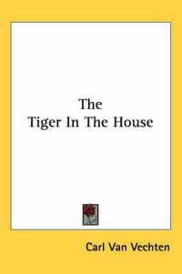 Cover image for The Tiger in the House