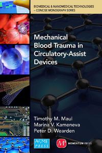 Cover image for Mechanical Blood Trauma in Circulatory-Assist Devices