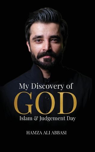 Cover image for My Discovery of God, Islam & Judgment Day