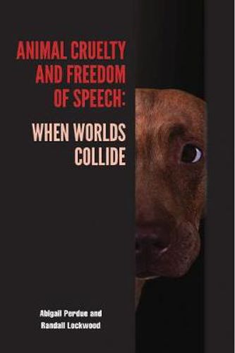 Cover image for Animal Cruelty and Freedom of Speech: When Worlds Collide