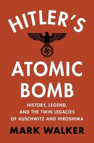 Cover image for Hitler's Atomic Bomb