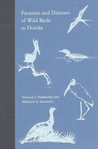 Cover image for Parasites and Diseases of Wild Birds in Florida