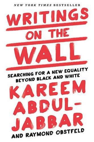 Writings on the Wall: Searching for a New Equality Beyond Black and White