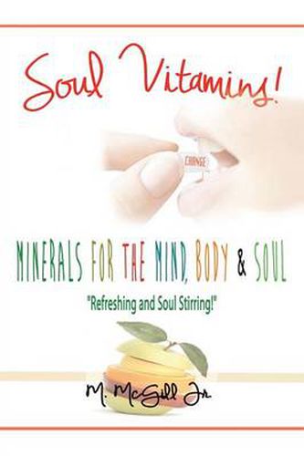 Cover image for Soul Vitamins: Minerals for the Mind, Body and Soul