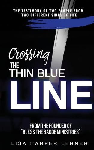 Cover image for Crossing the Thin Blue Line