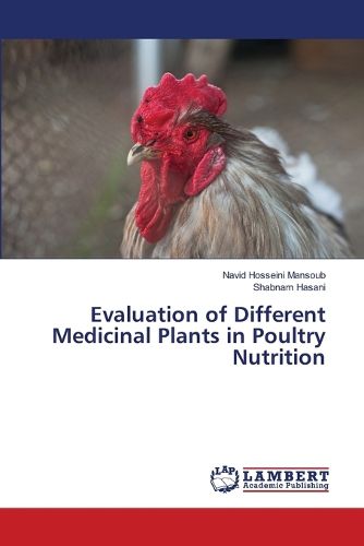 Evaluation of Different Medicinal Plants in Poultry Nutrition