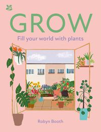 Cover image for GROW: Fill Your World with Plants