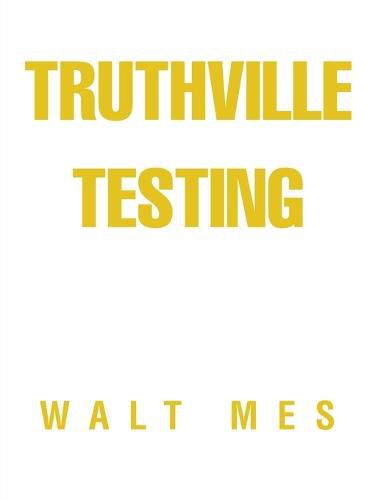 Cover image for Truthville Testing