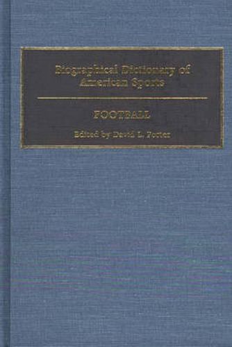 Cover image for Biographical Dictionary of American Sports: Football