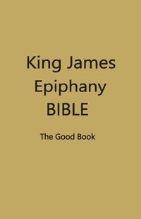 Cover image for King James Epiphany Bible (DarkYellow Cover)