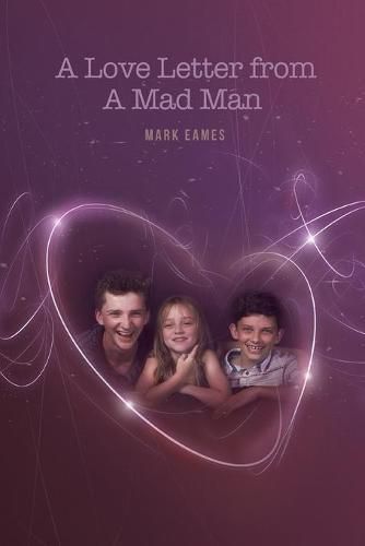 Cover image for A Love Letter From a Mad Man