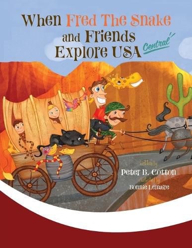 Cover image for When Fred the Snake and Friends Explore USA Central