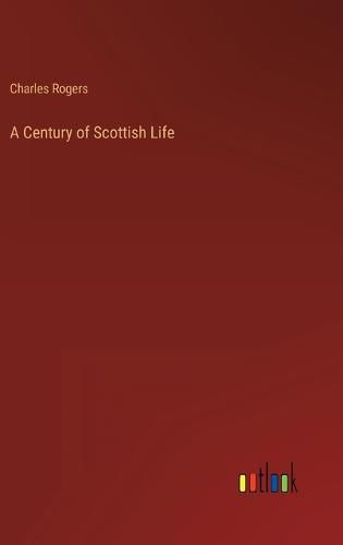 A Century of Scottish Life