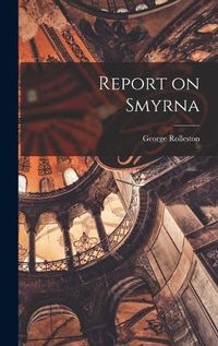 Cover image for Report on Smyrna