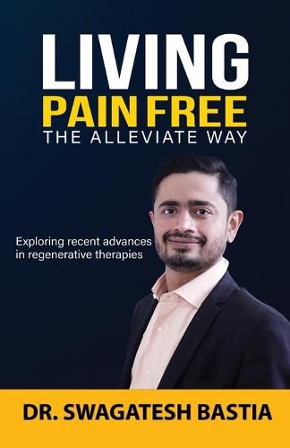 Cover image for Living Pain Free: The Alleviate Way