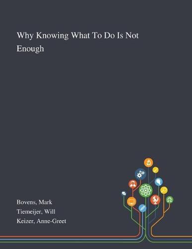 Cover image for Why Knowing What To Do Is Not Enough