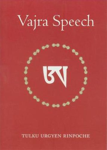 Vajra Speech: Pith Instructions for the Dzogchen Yogi