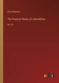 Cover image for The Poetical Works of John Milton