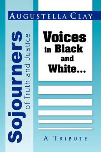 Cover image for Sojourners of Truth and Justice: Voices in Black and White...