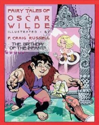 Fairy Tales Of Oscar Wilde Vol.3, The: The Birthday Of The Infanta