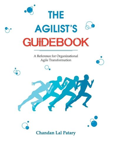 Cover image for The Agilist's Guidebook: A Reference for Agile Transformation