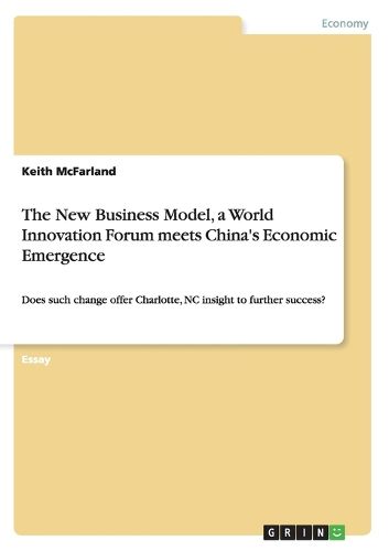 Cover image for The New Business Model, a World Innovation Forum meets China's Economic Emergence