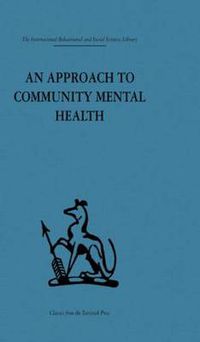 Cover image for An Approach to Community Mental Health