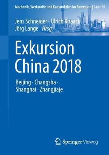 Cover image for Exkursion China 2018: Beijing, Changsha, Shanghai, Zhangjiaje