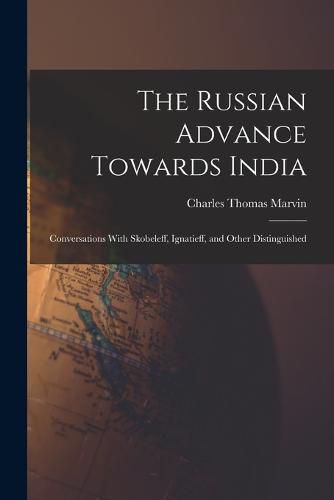 The Russian Advance Towards India