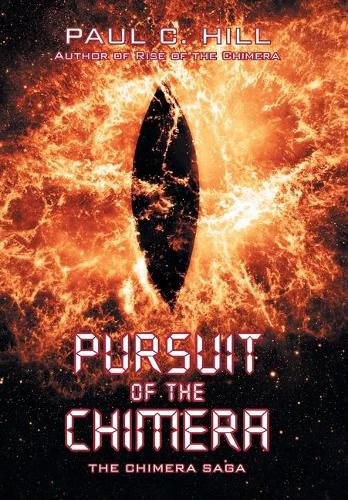 Pursuit of the Chimera: The Chimera Saga