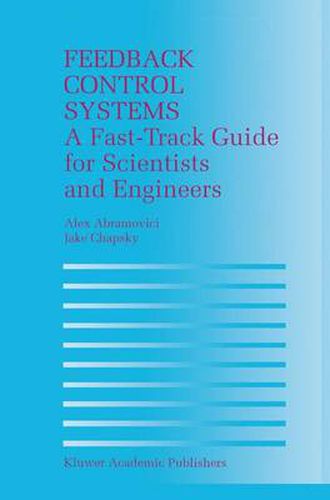 Cover image for Feedback Control Systems: A Fast-Track Guide for Scientists and Engineers