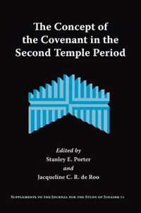 Cover image for The Concept of the Covenant in the Second Temple Period