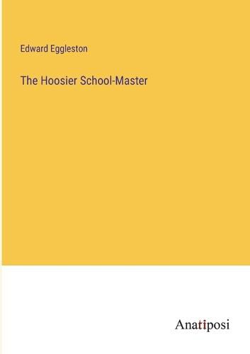 Cover image for The Hoosier School-Master