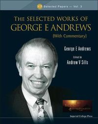 Cover image for Selected Works Of George E Andrews, The (With Commentary)