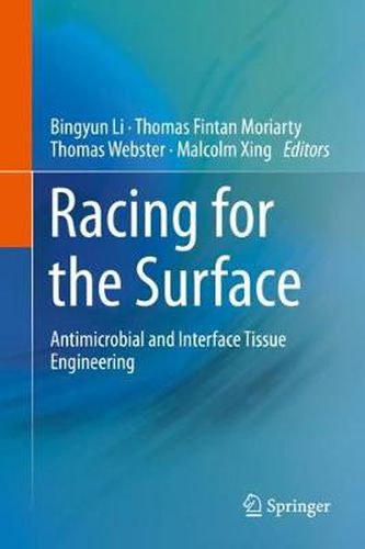 Racing for the Surface: Antimicrobial and Interface Tissue Engineering