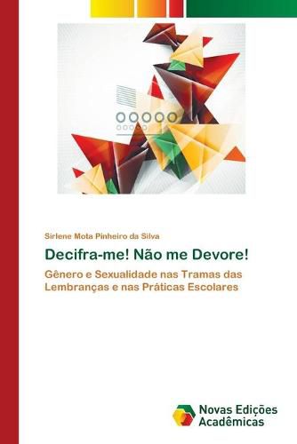 Decifra-me! Nao me Devore!