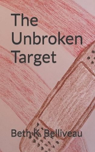 Cover image for The Unbroken Target