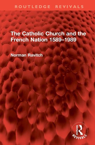 The Catholic Church and the French Nation 1589-1989