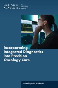 Cover image for Incorporating Integrated Diagnostics into Precision Oncology Care