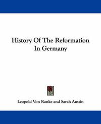 Cover image for History of the Reformation in Germany